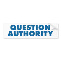 Question Authority - Blue Bumper Sticker