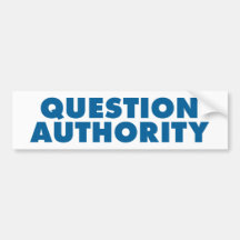Question Authority - Blue Bumper Sticker