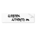 Question Authority Bumper Sticker bumper stickers