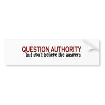 Question Authority bumper stickers by worldsfair Question Authority bumper stickers