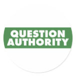 Question Authority - Green Sticker