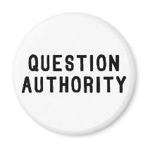 Question Authority Magnet