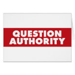 Question Authority - Red! Card