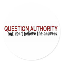 Question Authority stickers by worldsfair Question Authority stickers