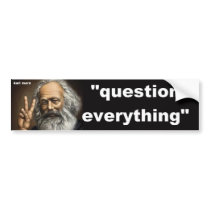 question everything bumper stickers