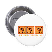 Question Everything Pin