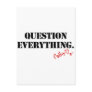 Question Everything Postcards