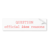 QUESTION official lies bumper stickers