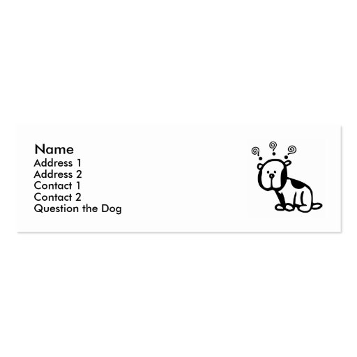 Question the Dog Profile Card! Business Card Template