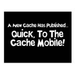 Quick, to the Cache Mobile! Post Card