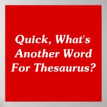 Quick, What's Another Word For Thesaurus? Print