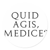Quid Agis, Medice? Stickers