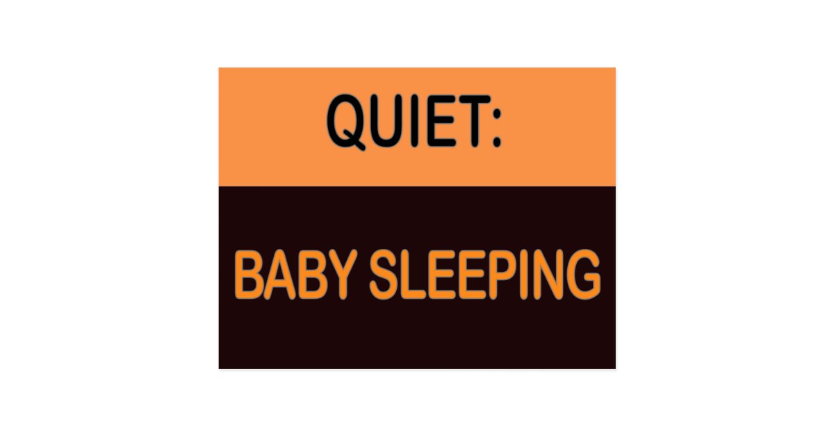 QUIET BABY SLEEPING POSTCARD Zazzle