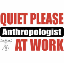 Quiet Please Anthropologist At Work Photo Cut Out