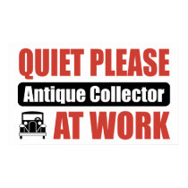 Quiet Please Antique Collector At Work posters