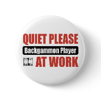 Quiet Please Backgammon Player At Work buttons