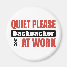 Quiet Please Backpacker At Work Magnet