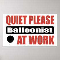 Quiet Please Balloonist At Work Poster