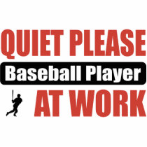 Quiet Please Baseball Player At Work Cut Outs