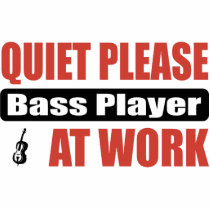 Quiet Please Bass Player At Work Photo Cutout