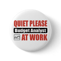 Quiet Please Budget Analyst At Work Pin