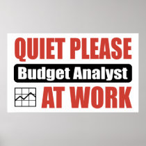 Quiet Please Budget Analyst At Work Print