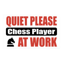 Quiet Please Chess Player At Work posters