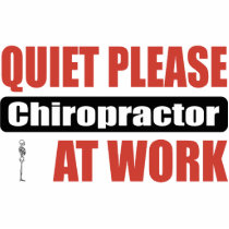 Quiet Please Chiropractor At Work photo sculptures