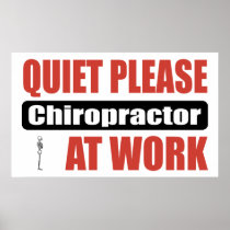 Quiet Please Chiropractor At Work Print
