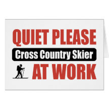 Quiet Please Cross Country Skier At Work Greeting Cards