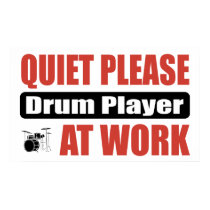Quiet Please Drum Player At Work posters by busybrain Quiet Please Drum Player At Work posters