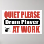 Quiet Please Drum Player At Work Posters