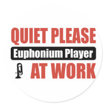 Quiet Please Euphonium Player At Work stickers