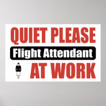 Quiet Please Flight Attendant At Work Print
