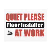Quiet Please Floor Installer At Work postcards