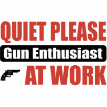 Quiet Please Gun Enthusiast At Work photo sculptures