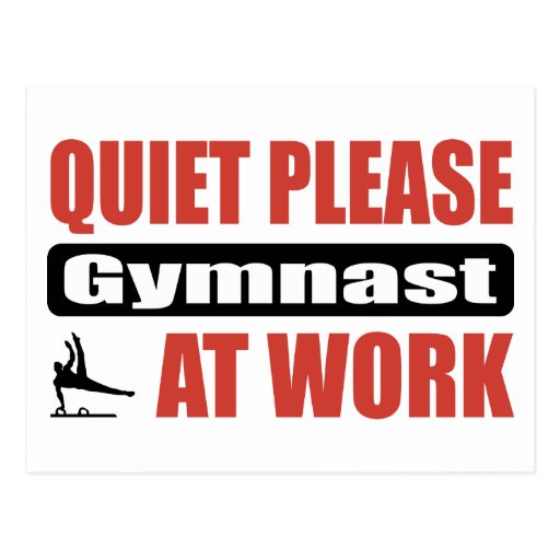Quiet Please Gymnast At Work Post Cards