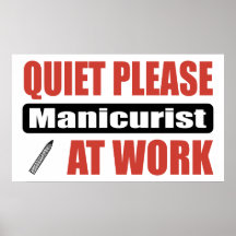 Quiet Please Manicurist At Work Poster