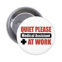 Quiet Please Medical Assistant At Work Button