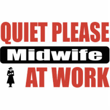 Quiet Please Midwife At Work Cut Outs