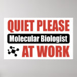 Quiet Please Molecular Biologist At Work Print