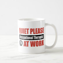Quiet Please Occupational Therapist At Work Mug