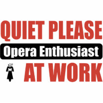 Quiet Please Opera Enthusiast At Work photo sculptures