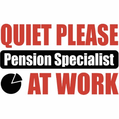 Quiet Please Pension Specialist At Work Photo Cut Outs by busybrain