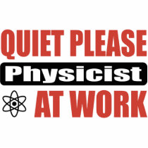 Quiet Please Physicist At Work Photo Cutout