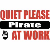 Quiet Please Pirate At Work photo sculptures