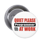 Quiet Please Programmer At Work Button
