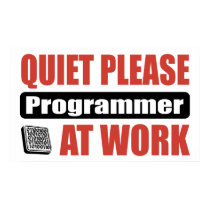 Quiet Please Programmer At Work posters by busybrain Quiet Please Programmer At Work posters