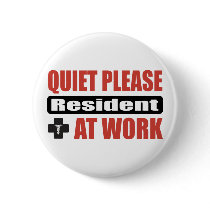 Quiet Please Resident At Work buttons