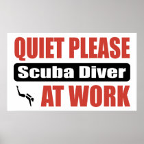Quiet Please Scuba Diver At Work Posters